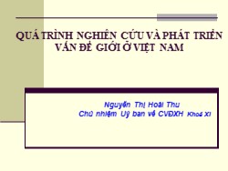 Bài giảng Quá trình nghiên cứu và phát triển vấn đề giới ở Việt Nam - Nguyễn Thị Hoài Thu