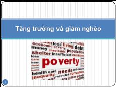 Bài giảng Tăng trưởng và giảm nghèo