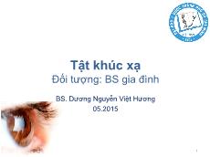 Bài giảng Tật khúc xạ - Dương Nguyễn Việt Hương