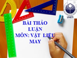 Bài thảo luận môn Vật liệu may