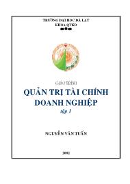 Giáo trình Quản trị tài chính doanh nghiệp - Tập 1 - Nguyễn Văn Tuấn
