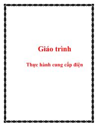 Giáo trình Thực hành cung cấp điện