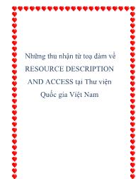 Những thu nhận từ toạ đàm về RESOURCE DESCRIPTION AND ACCESS tại Thư viện Quốc gia Việt Nam