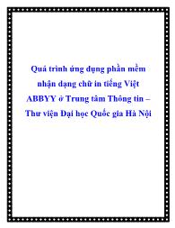 Quá trình ứng dụng phần mềm nhận dạng chữ in tiếng Việt ABBYY ở Trung tâm Thông tin – Thư viện Đại học Quốc gia Hà Nội