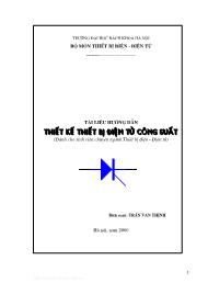 Tài liệu hướng dẫn Thiết kế thiết bị điện tử công suất - Trần Văn Thịnh