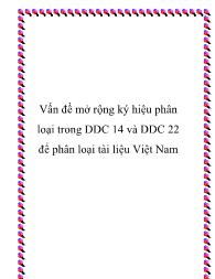 Vấn đề mở rộng ký hiệu phân loại trong DDC 14 và DDC 22 để phân loại tài liệu Việt Nam