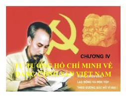 Bài giảng môn Tư tưởng Hồ Chí Minh - Chương IV: Tư tưởng Hồ Chí Minh về Đảng Cộng sản Việt Nam