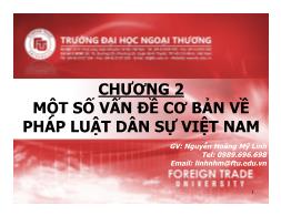 Bài giảng Pháp luật đại cương - Chương 2: Một số vấn đề cơ bản về pháp luật dân sự Việt Nam - Nguyễn Hoàng Mỹ Linh