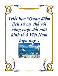 Đề tài Quan điểm lịch sử cụ thể với công cuộc đối mới kinh tế ở Việt Nam hiện nay