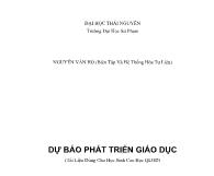 Dự báo phát triển giáo dục - Nguyễn Văn Hộ (Phần 1)