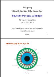 Bài giảng Điều khiển máy điện nâng cao - Bài 6: Điều khiển RFOC động cơ ĐB NCVC - Nguyễn Quang Nam
