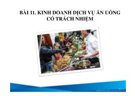 Bài giảng Du lịch có trách nhiệm - Bài 11: Kinh doanh dịch vụ ăn uống có trách nhiệm