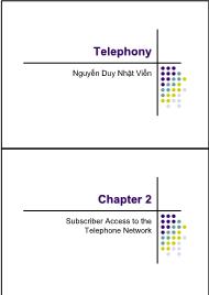 Bài giảng Telephony - Chapter 2: Subscriber access to the telephone network - Nguyễn Duy Nhật Viễn