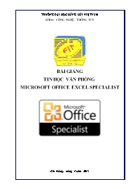 Bài giảng Tin học văn phòng - Microsoft Office Excel Specialist