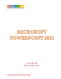 Giáo trình Microsoft Powerpoint 2013 - Đình Hậu