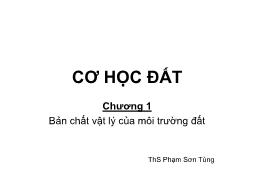 Bài giảng Cơ học đất - Chương 1: Bản chất vật lý của môi trường - Phạm Sơn Tùng