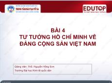 Bài giảng môn Tư tưởng Hồ Chí Minh - Bài 4: Tư tưởng Hồ Chí Minh về Đảng Cộng sản Việt Nam - Nguyễn Hồng Sơn