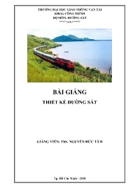 Giáo trình Thiết kế đường sắt - Nguyễn Đức Tâm